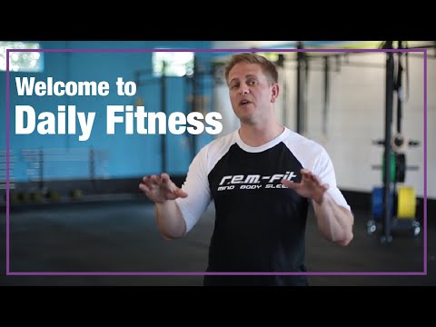 Welcome to Daily Fitness by REM-Fit Life