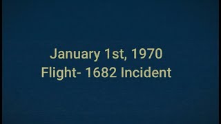 [DECLASSIFIED] Flight 1682