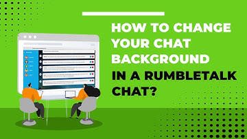 How to change your chat background in a RumbleTalk chat?