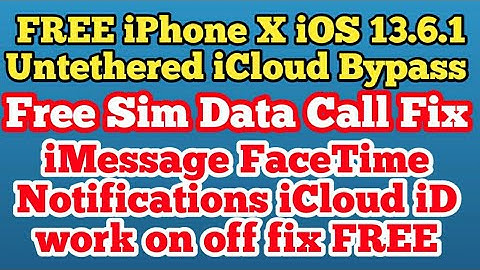 FREE iPhone X iOS 13.6.1 Fast Click Untethered iCloud Bypass FREE Sim Data Call work on/off Fix