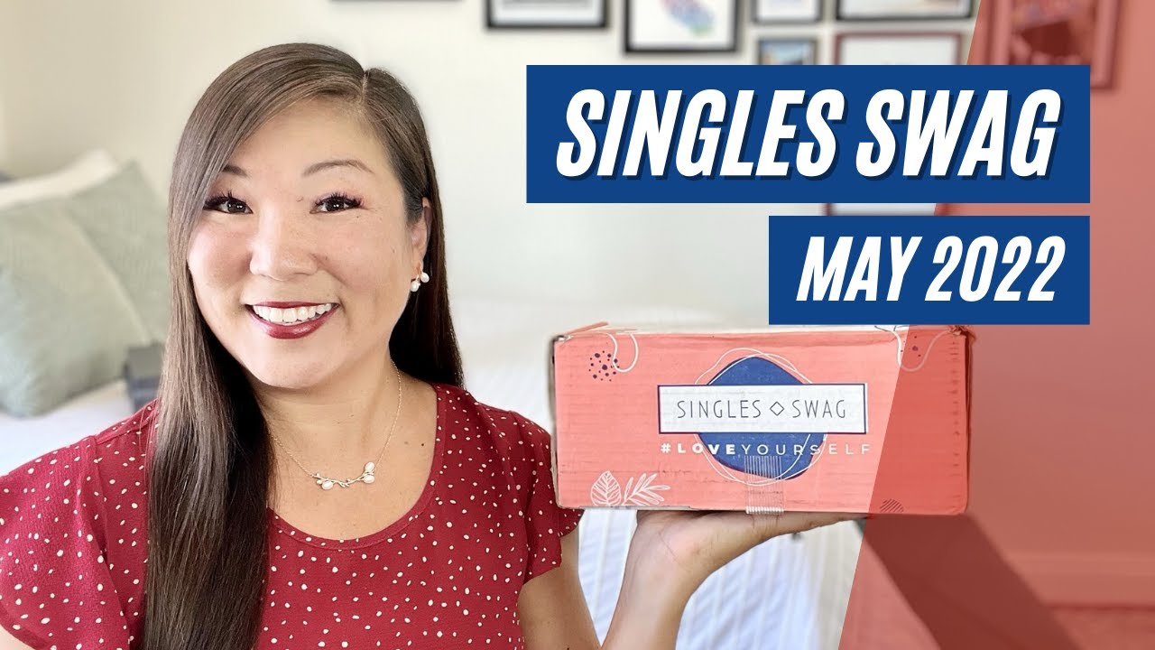 Singles Swag May 2022 YouTube