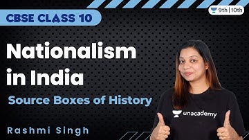 Nationalism in India | Source Boxes of History | CBSE Class 10 | Rashmi Singh