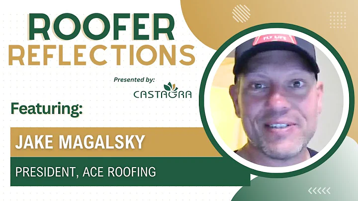 Roofer Reflections: Featuring Jake Magalsky (Presi...