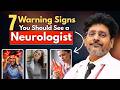 7 Warning Signs You Should See a Neurologist | Dr Rohit Gupta | Best Neurologist in India