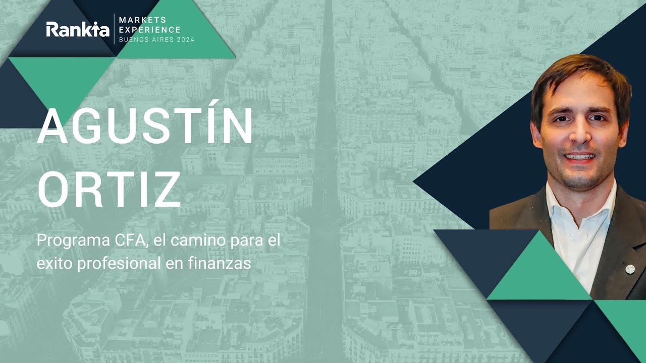 Programa CFA: El Camino para el Éxito Profesional en Finanzas con Agustín Ortiz
