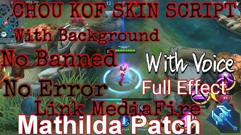 Chou KOF Skin Script with Voice | Fixed Skill Sounds/with Lobby Animation Mobile Legends