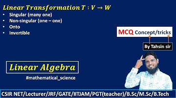 MCQ 19 singularity of Linear transformation examples, one-one, onto, nullity #mathematical_science