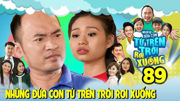 NHỮNG ĐỨA CON TỪ TRÊN TRỜI RƠI XUỐNG | TẬP 89 | Tiến Luật sững sờ vì Lê Lộc có tình mới | 260718 😨