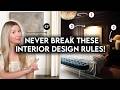 7 DECORATING RULES YOU SHOULD NEVER BREAK | INTERIOR DESIGN BASICS