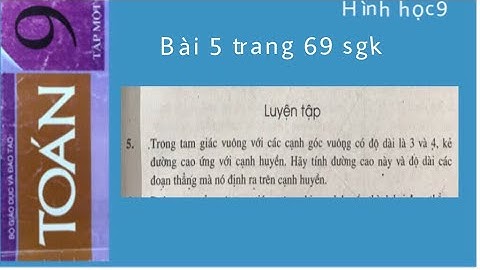 Bài 5 trang 69 sgk toán 9 tập 1 loigiaihay