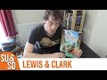 Lewis & Clark - Shut Up & Sit Down Review