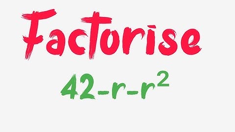 Factorise 42-r-r², a⁴+a²+3