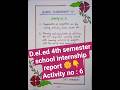 #deled #4thsememster SIP report// Art and creative education//activity no : 6th// #internship #viral
