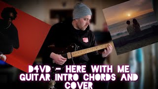 D4VD - Here With Me | Electric and Acoustic Chords Intro and Cover