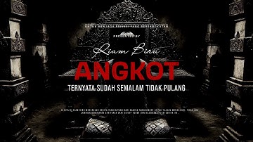 ANGKOT - TERNYATA SUDAH SEMALAM TIDAK PULANG | EP240 - Riam Biru