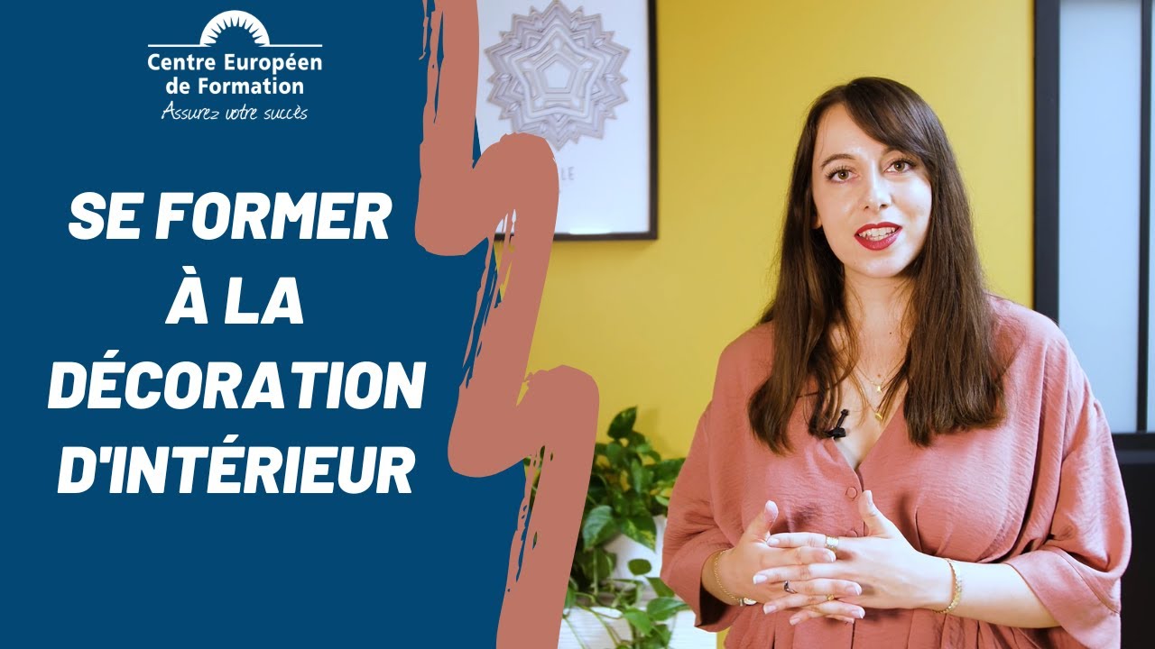 Se former à la décoration d'intérieur avec le Centre Européen de Formation