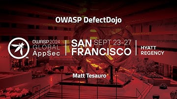 OWASP DefectDojo - Matt Tesauro