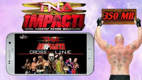 TNA impact (PSP)game only in 350MB for android.