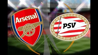 LIVE : Arsenal v PSV |  Match LIVE Today | Full match football | Champions League