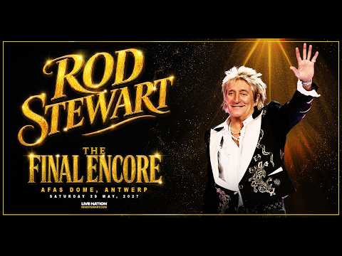 Video Rod Stewart: The Final Encore | 29 May 2027 - AFAS Dome Antwerp