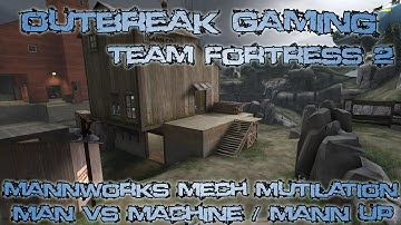 Team Fortress 2 - MVM Mann Up Mode - Operation Steel Trap - Mannworks