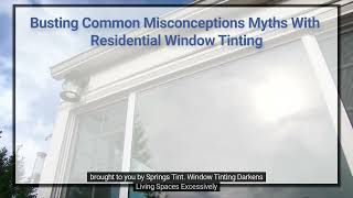 Debunking 5 Myths About Home Window Tinting