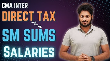 CMA Inter Direct Tax Sums from CMA SM | Salaries | Part 3