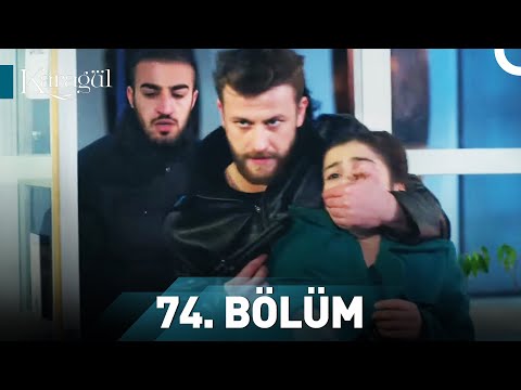 Karagül 74. Bölüm