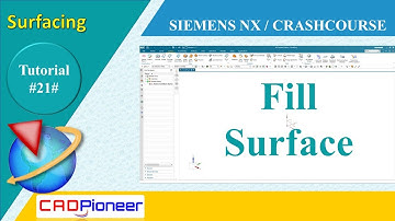 Siemens NX / Surfacing / Fill Surface