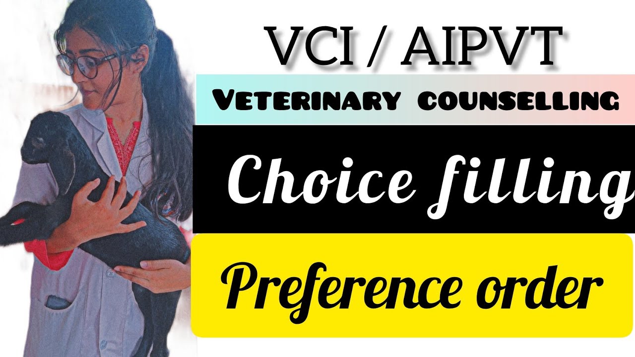 Veterinary counselling 2022 Choice filling Criteria neet 
