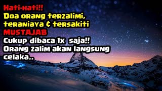 Mustajab Doa Orang Yang Dizalimi Dibaca Sekali Orang Zalim Akan Celaka