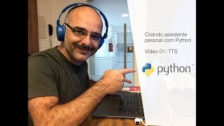 Criando assistente pessoal com Python / TTS