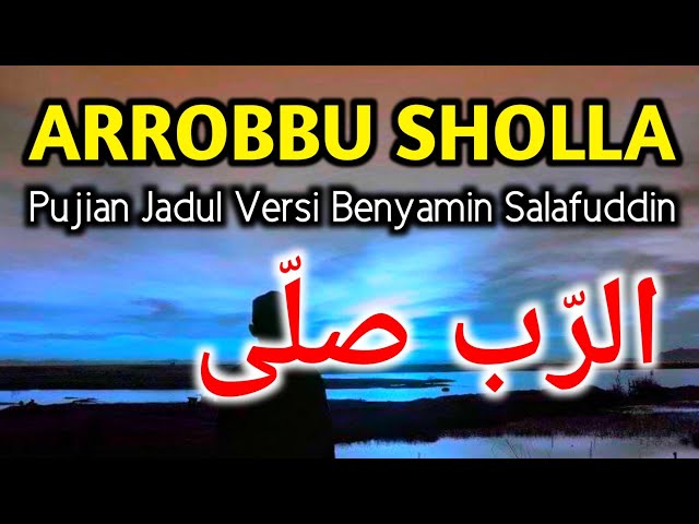 ARROBBU SHOLLA (Salafuddin Benyamin) اَلرَّبُّ صَلَّـى Cover By Santoso Mwbers Pujian Sebelum Sholat class=