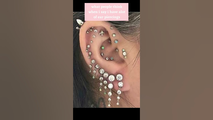 What people think when you say you have a lot of ear piercings & what your ears actually look like!