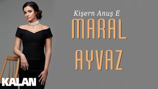 Maral Ayvaz - Kişern Anuş E (Սիրերգ) [ Maral Gibi © 2019 Kalan Müzik ] Resimi