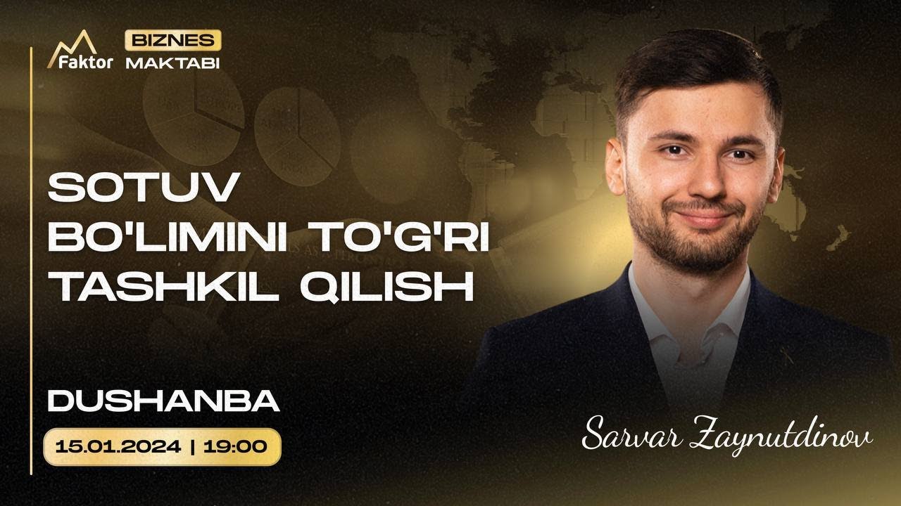 Sotuv Bo’limini To’g’ri Tashkil Qilish | Sarvar Zaynutdinov