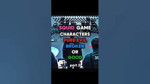 SQUID GAME CHARACTERS THAT ARE PURE EVIL OR BROKEN PART 2 #squidgame