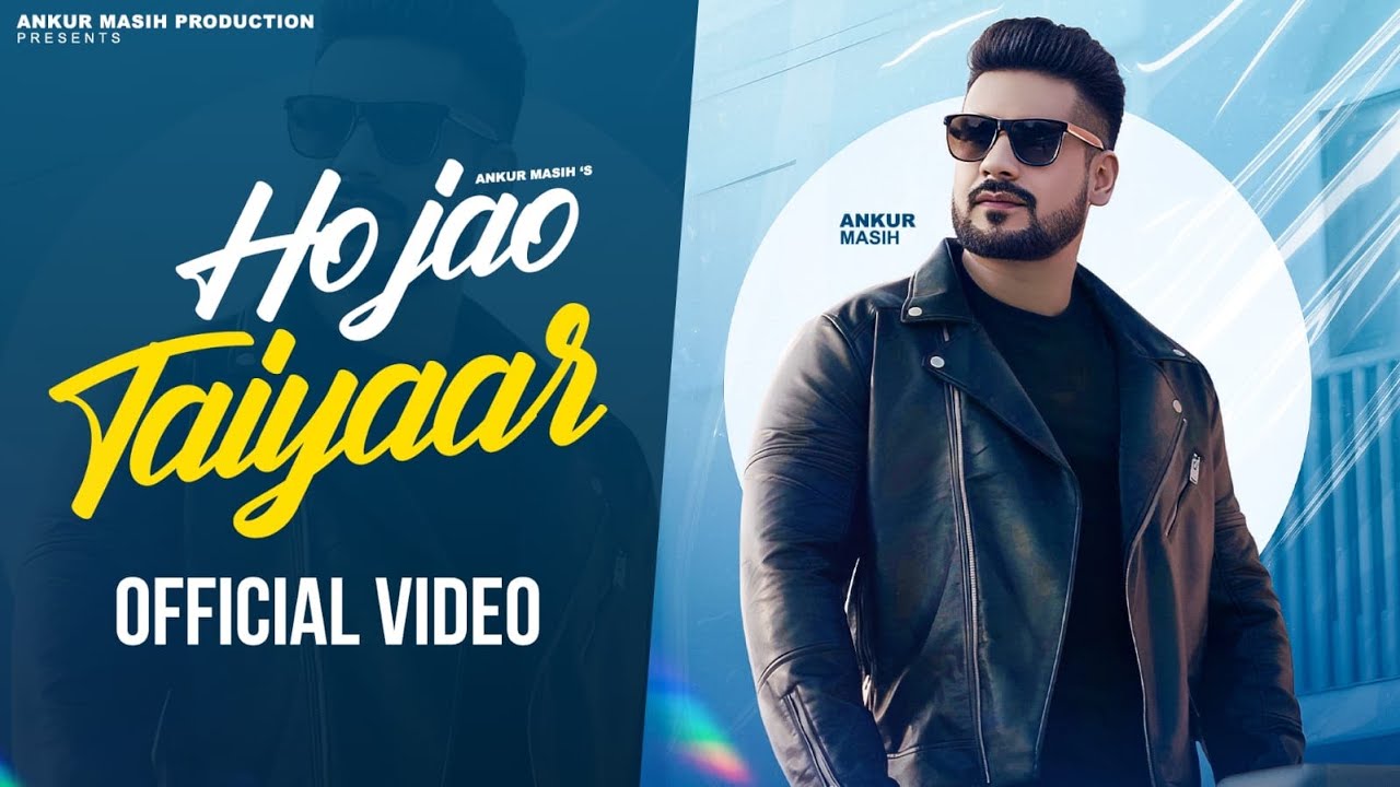 Ho Jao Taiyaar  Ankur Masih  Official Music Video  New Christian Worship Song