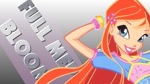 Winx Club - Bloom! (Full MEP)