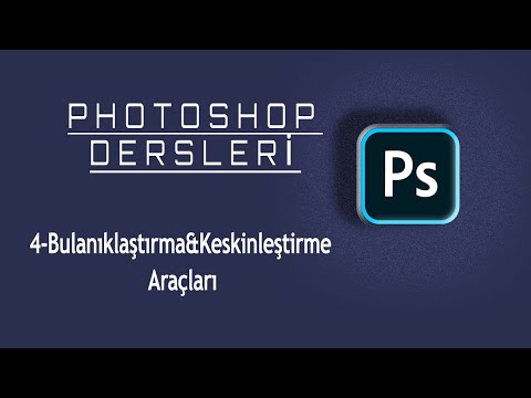 PHOTOSHOP DERSLERİ: Blur Tool ve Sharpen Tool