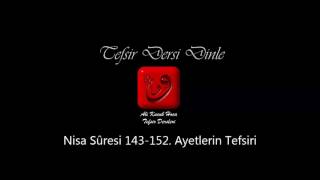 Ali Küçük - Nisa Sûresi 143-152. Ayetler Tefsiri / MP3 - Ses