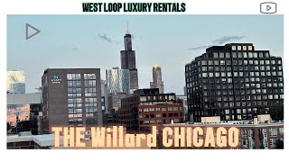 The Willard Chicago West Loop Luxury Rental