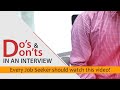 Do&#39;s and Don&#39;t in an interview - Fresher Interview Tips, 1 min video for excellence