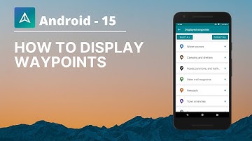 Guthook Guides (Android) - How to Display Waypoints