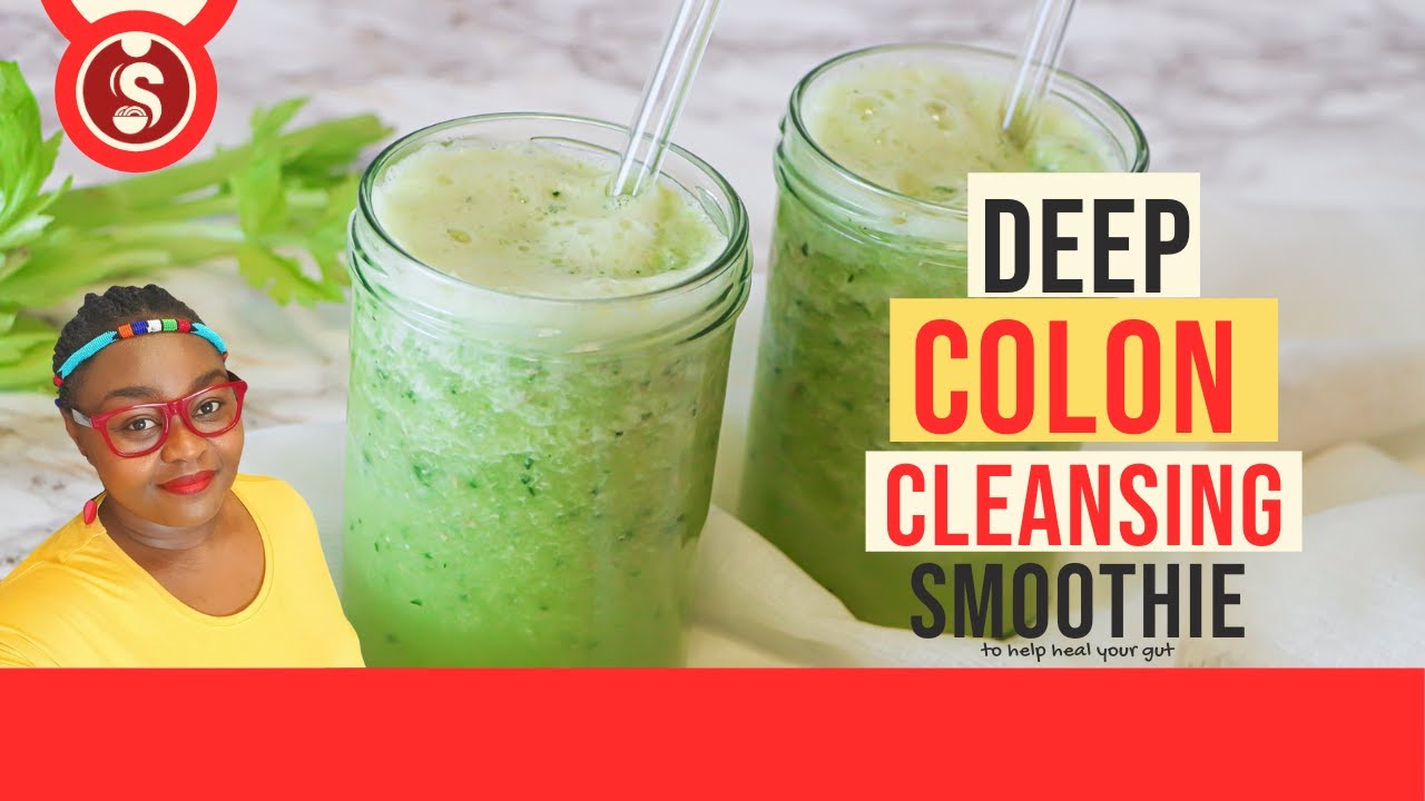 DEEP COLON CLEANSING SMOOTHIE I THERAPEUTIC COOKING II EP.2 - YouTube