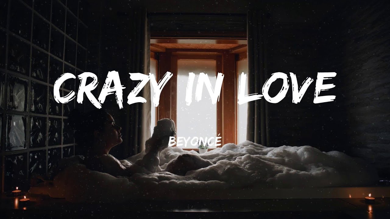 Beyoncé Crazy In Love (Lyrics) YouTube Beyoncé Crazy In Love (Lyrics) YouTube