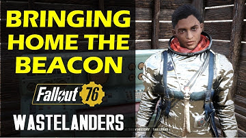 Bringing Home the Beacon | Ally Mission | Fallout 76 Wastelanders Bringing Home the Beacon