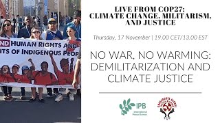 COP27 – No War, No Warming: Demilitarization and Climate Justice