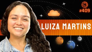 LUIZA MARTINS - Venus Podcast #409