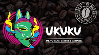 Download Lagu JUNE BEAN OF THE MONTH: Peru Ukuku MP3